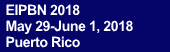  EIPBN 2018   May 29-June 1, 2018            Puerto Rico