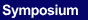 Symposium